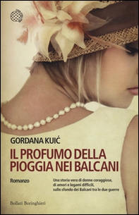 Il profumo della pioggia nei Balcani - Librerie.coop Il profumo della pioggia nei Balcani - Librerie.coop