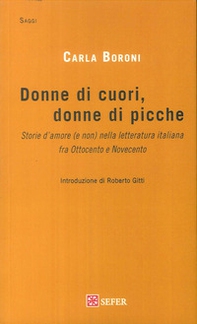 Donne di cuori, donne di picche. Storie d'amore (e non) nella letteratura italiana fra Ottocento e Novecento - Librerie.coop
