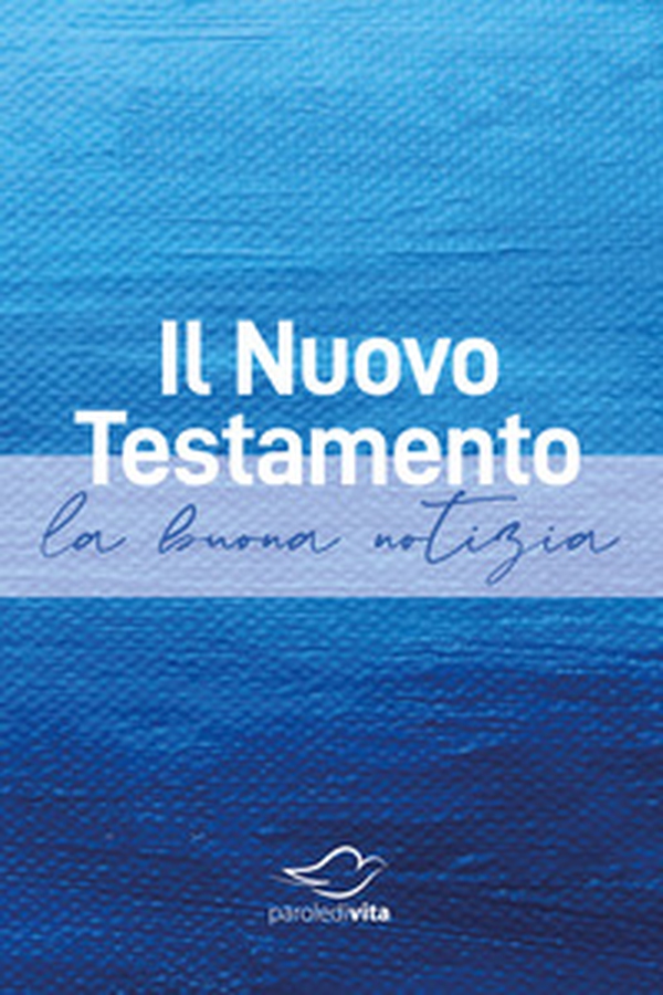 Il Nuovo Testamento. La buona notizia - Librerie.coop Il Nuovo Testamento. La buona notizia - Librerie.coop