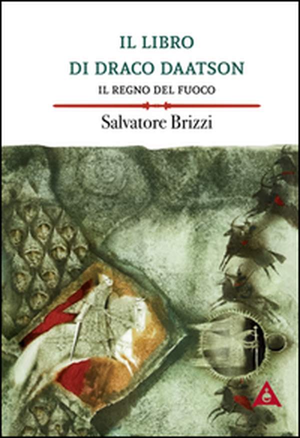 Il regno del fuoco. Il libro di Draco Daatson - Vol. 2 - Librerie.coop Il regno del fuoco. Il libro di Draco Daatson - Vol. 2 - Librerie.coop