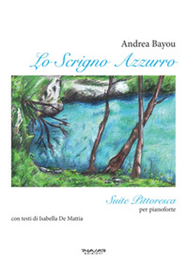 Lo scrigno azzurro. Suite pittoresca per pianoforte - Librerie.coop Lo scrigno azzurro. Suite pittoresca per pianoforte - Librerie.coop