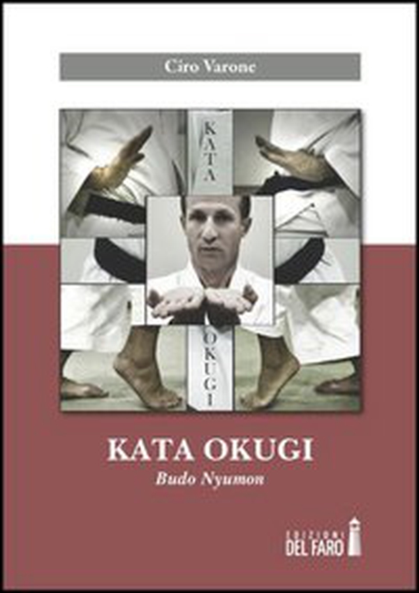 Kata okugi. Budo Nyumon - Librerie.coop