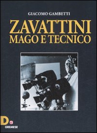 Zavattini. Mago e tecnico - Librerie.coop