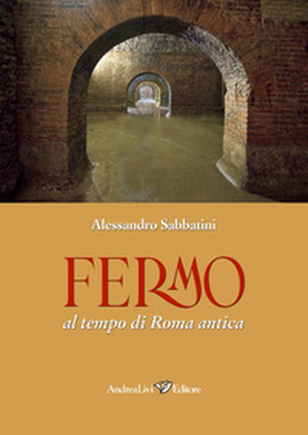 Fermo al tempo di Roma antica - Librerie.coop