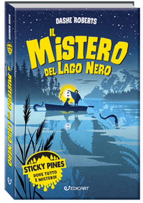 Il mistero del lago nero. Sticky Pines - Librerie.coop Il mistero del lago nero. Sticky Pines - Librerie.coop