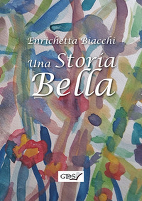 Una storia bella - Librerie.coop