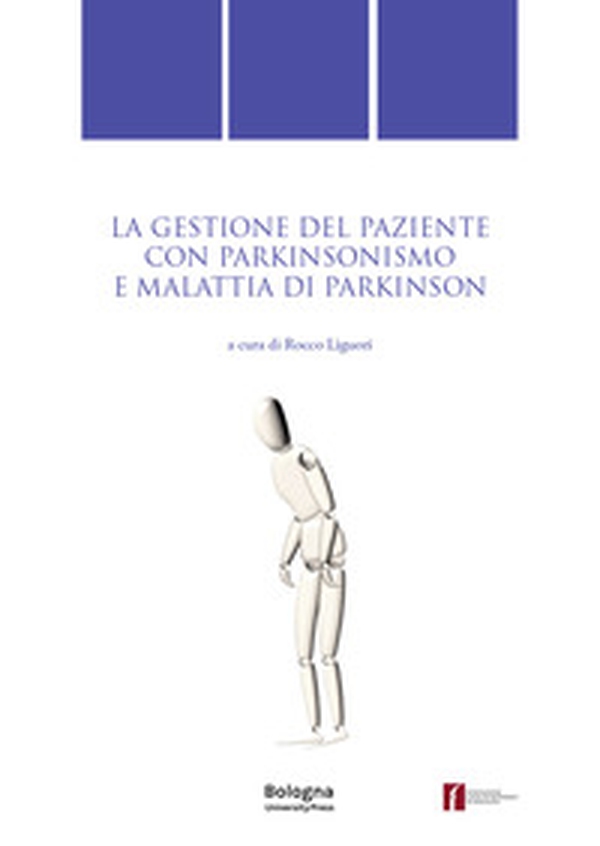 La gestione del paziente con parkinsonismo e malattia di Parkinson - Librerie.coop