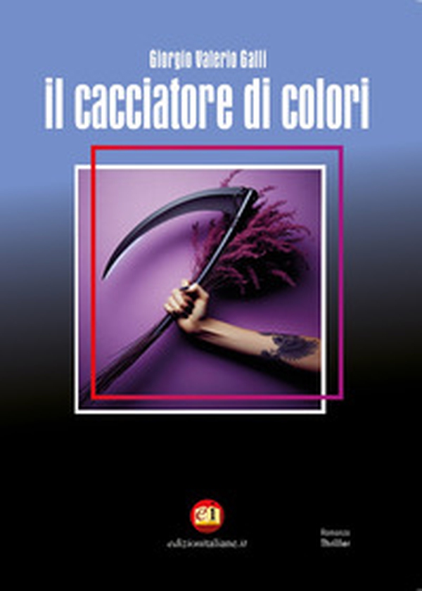 Il cacciatore di colori - Librerie.coop Il cacciatore di colori - Librerie.coop