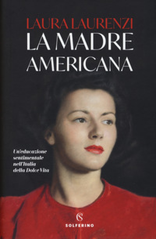 La madre americana - Librerie.coop La madre americana - Librerie.coop