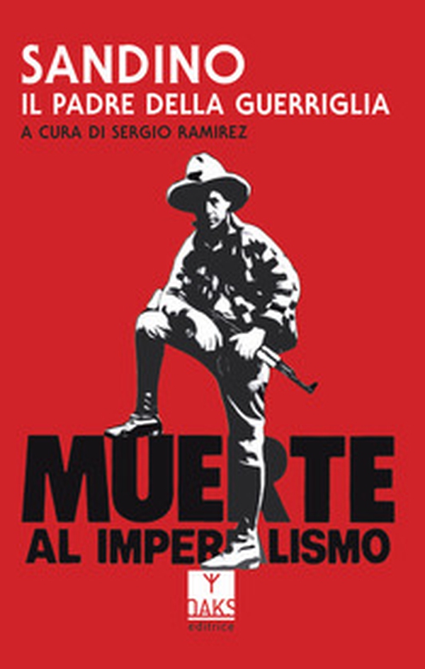 Sandino, il padre della guerriglia - Librerie.coop Sandino, il padre della guerriglia - Librerie.coop