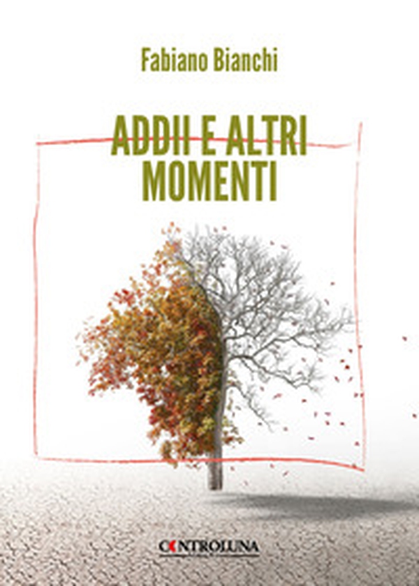 Addii e altri momenti - Librerie.coop Addii e altri momenti - Librerie.coop