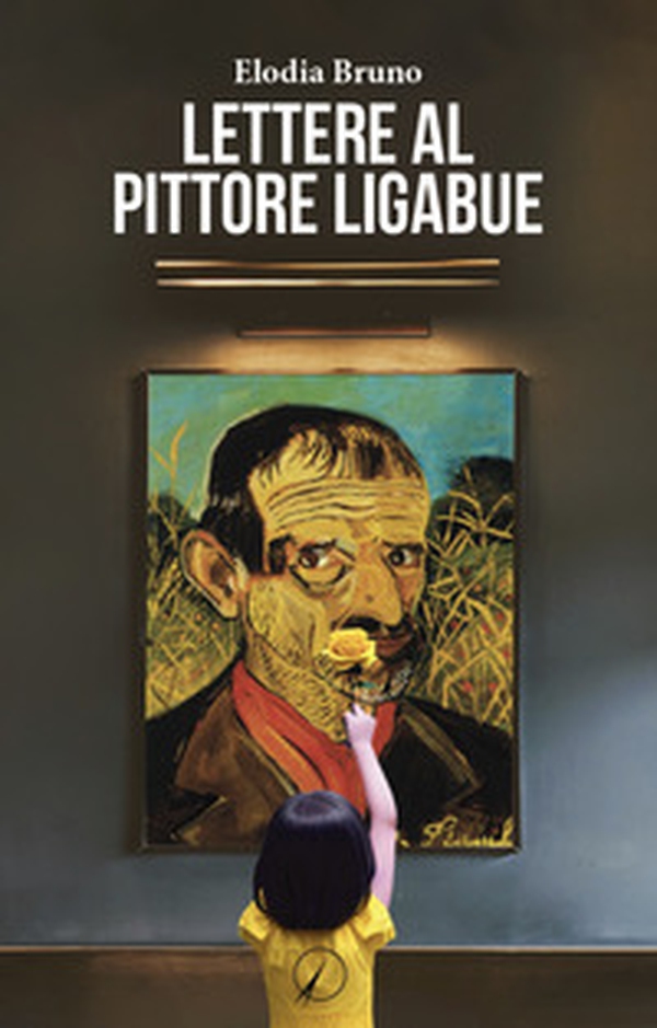 Lettere al pittore Ligabue - Librerie.coop Lettere al pittore Ligabue - Librerie.coop