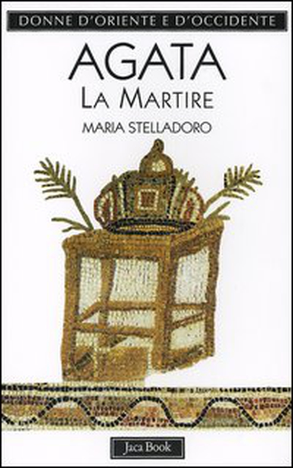 Agata. La martire - Librerie.coop Agata. La martire - Librerie.coop
