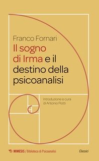Il sogno di Irma e il destino della psicoanalisi - Librerie.coop