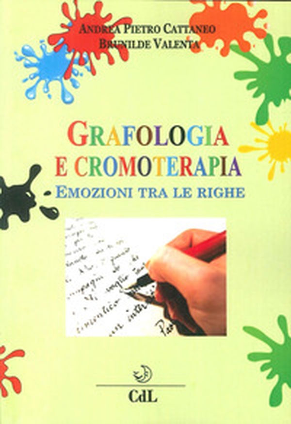 Grafologia e cromoterapia. Emozioni tra le righe - Librerie.coop Grafologia e cromoterapia. Emozioni tra le righe - Librerie.coop