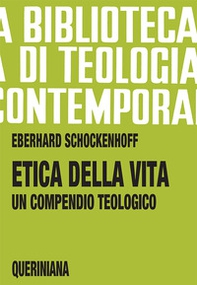 Etica della vita. Un compendio teologico - Librerie.coop Etica della vita. Un compendio teologico - Librerie.coop