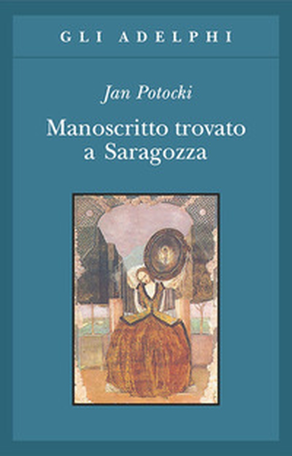 Manoscritto trovato a Saragozza - Librerie.coop Manoscritto trovato a Saragozza - Librerie.coop