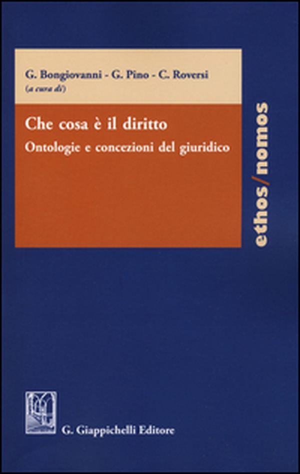 Che cosa è il diritto. Ontologie e concezioni del giuridico - Librerie.coop Che cosa è il diritto. Ontologie e concezioni del giuridico - Librerie.coop