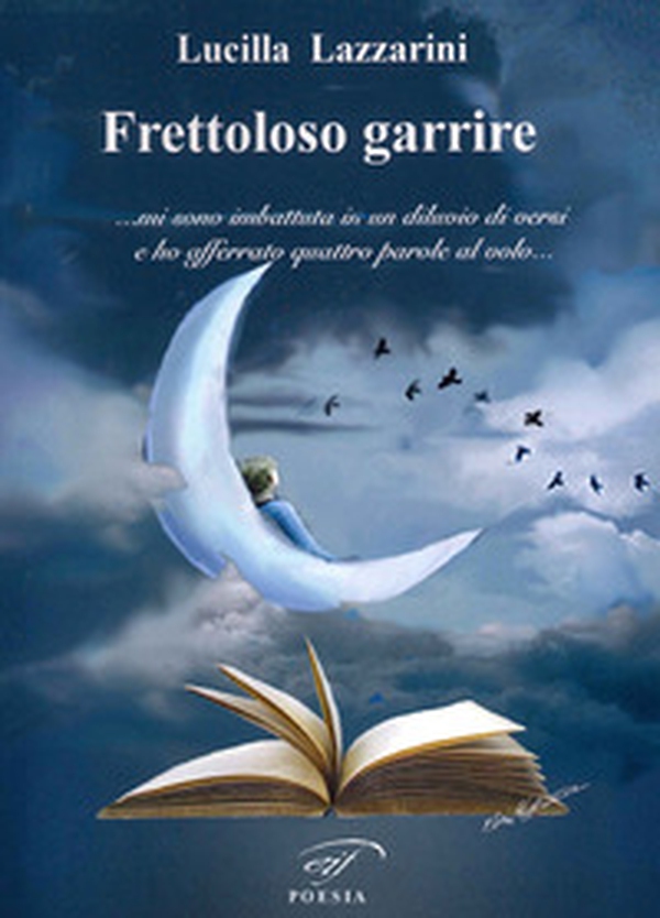Frettoloso garrire - Librerie.coop Frettoloso garrire - Librerie.coop