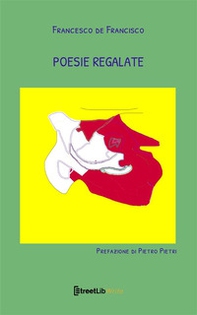 Poesie regalate - Librerie.coop Poesie regalate - Librerie.coop