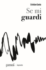Se mi guardi - Librerie.coop