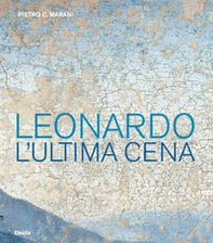Leonardo. L'ultima cena - Librerie.coop