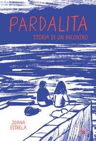 Pardalita. Storia di un incontro - Librerie.coop