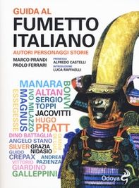 Guida al fumetto italiano. Autori personaggi storie - Librerie.coop Guida al fumetto italiano. Autori personaggi storie - Librerie.coop