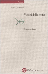 Visioni della scena. Teatro e scrittura - Librerie.coop