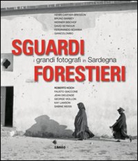 Sguardi forestieri. I grandi fotografi in Sardegna - Librerie.coop