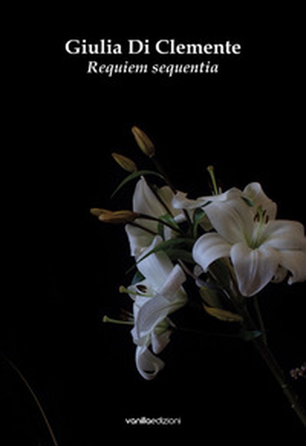 Giulia Di Clemente. Requiem sequentia. Catalogo della mostra (Bologna, 15 maggio-14 giugno 2025) - Librerie.coop Giulia Di Clemente. Requiem sequentia. Catalogo della mostra (Bologna, 15 maggio-14 giugno 2025) - Librerie.coop