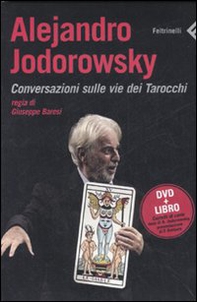 Alejandro Jodorowsky. Conversazioni sulle vie dei tarocchi. DVD - Librerie.coop