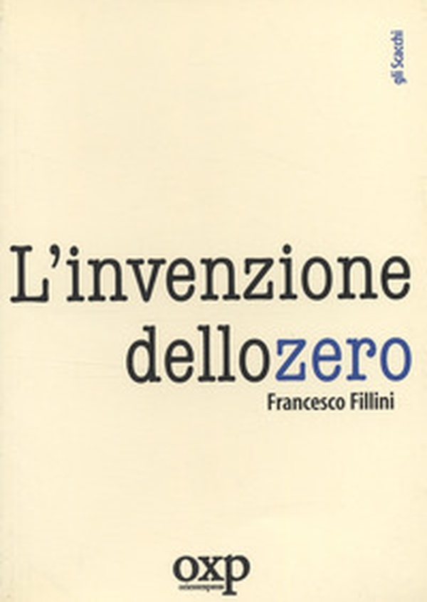 L'invenzione dello zero - Librerie.coop L'invenzione dello zero - Librerie.coop