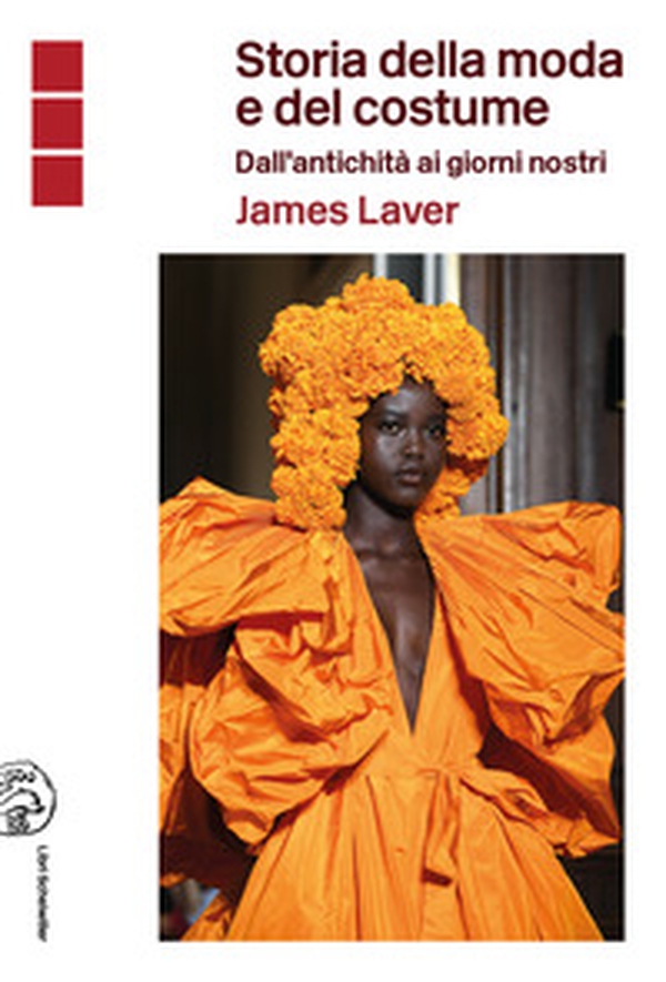 Storia della moda e del costume. Dall'antichità ai nostri giorni - Librerie.coop Storia della moda e del costume. Dall'antichità ai nostri giorni - Librerie.coop