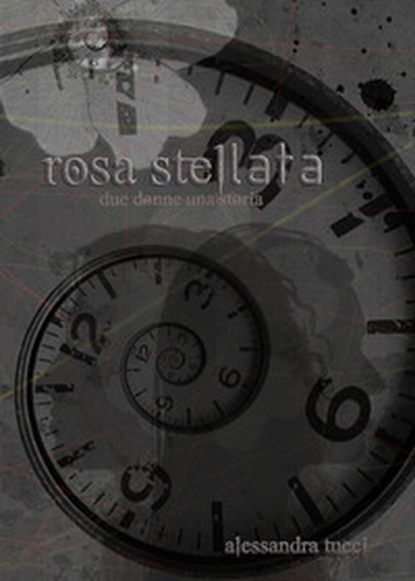 Rosa stellata. Due donne una storia - Librerie.coop Rosa stellata. Due donne una storia - Librerie.coop
