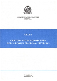 Celi 2. Certificato di conoscenza della lingua italiana. Livello 2. Prove d'esame giugno-novembre 1995-96 - Librerie.coop