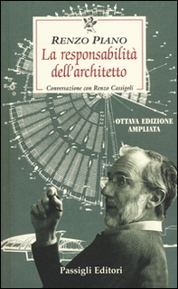 La responsabilità dell'architetto. Conversazione con Renzo Cassigoli - Librerie.coop La responsabilità dell'architetto. Conversazione con Renzo Cassigoli - Librerie.coop