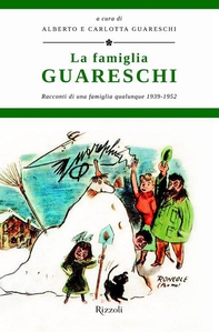 La famiglia Guareschi #1 1939-1952 - Librerie.coop