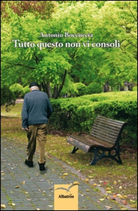 Tutto questo non vi consoli - Librerie.coop