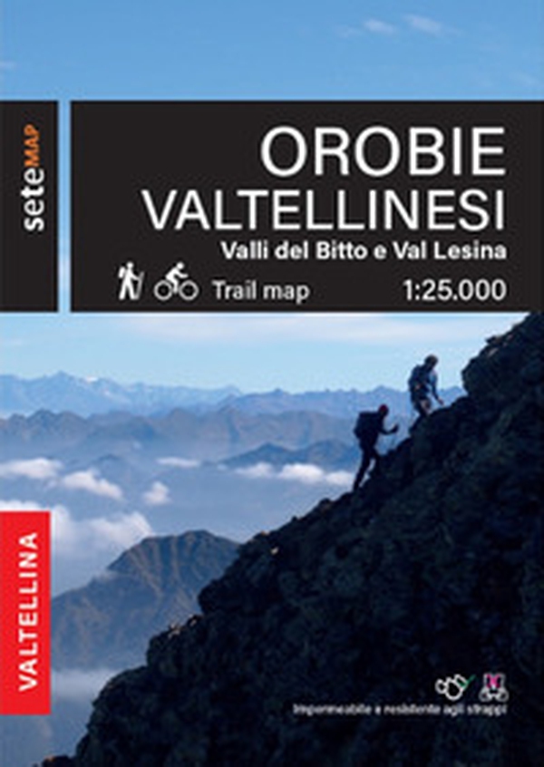 Orobie valtellinesi. Valli del Bitto, Val Gerola e Val Lesina - Librerie.coop Orobie valtellinesi. Valli del Bitto, Val Gerola e Val Lesina - Librerie.coop