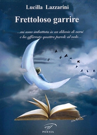 Frettoloso garrire - Librerie.coop