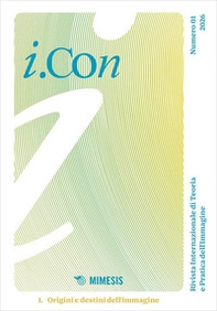 i.Con. Rivista internazionale di teoria e pratica dell'immagine - Vol. 1 - Librerie.coop