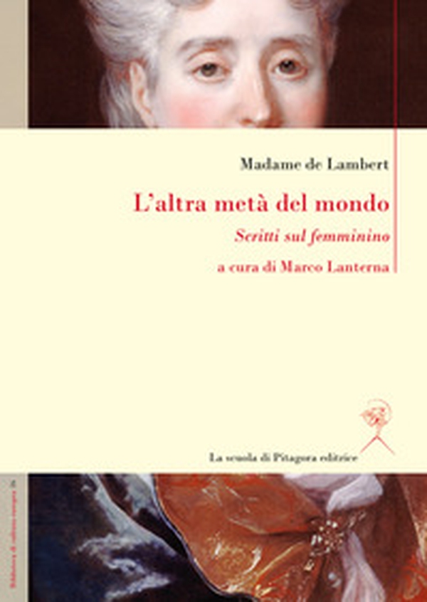 L'altra metà del mondo. Scritti sul femminino - Librerie.coop L'altra metà del mondo. Scritti sul femminino - Librerie.coop