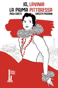 Io, Lavinia. La prima pittoressa - Librerie.coop