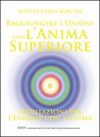 Raggiungere l'unione con l'anima - Librerie.coop Raggiungere l'unione con l'anima - Librerie.coop