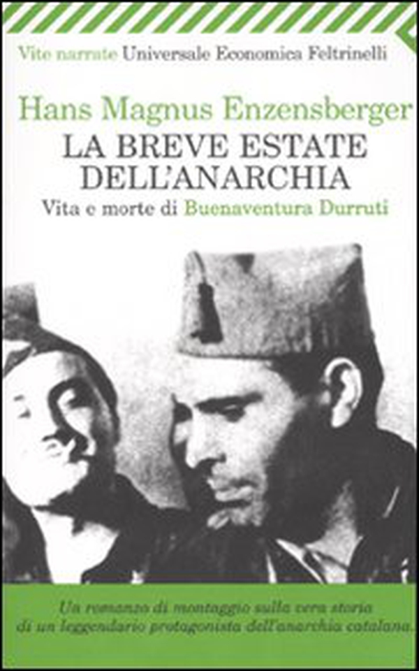 La breve estate dell'anarchia. Vita e morte di Buenaventura Durruti - Librerie.coop La breve estate dell'anarchia. Vita e morte di Buenaventura Durruti - Librerie.coop