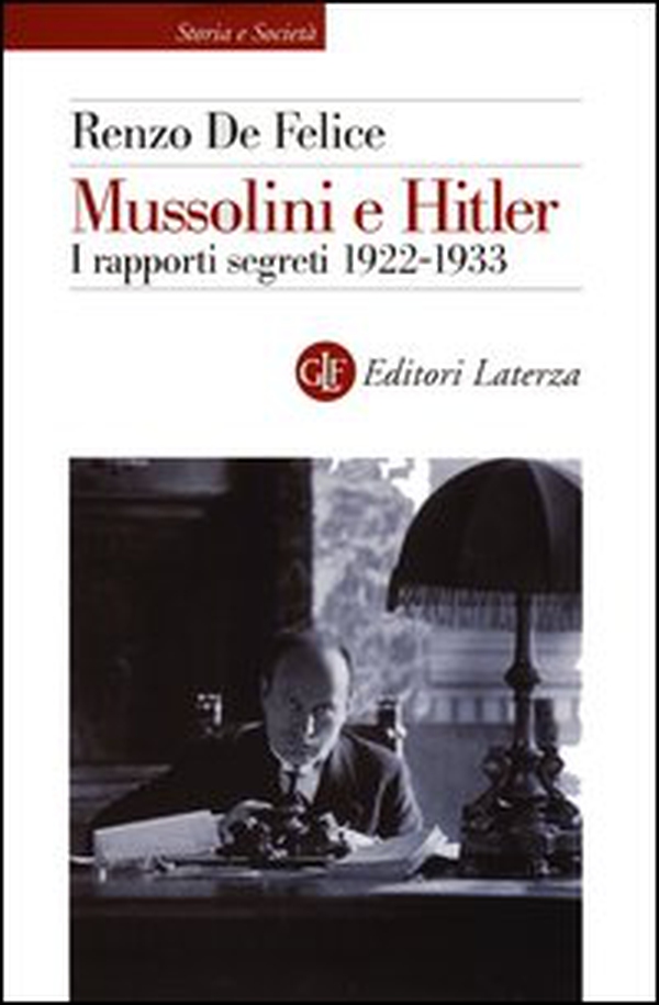 Mussolini e Hitler. I rapporti segreti (1922-1933) - Librerie.coop Mussolini e Hitler. I rapporti segreti (1922-1933) - Librerie.coop