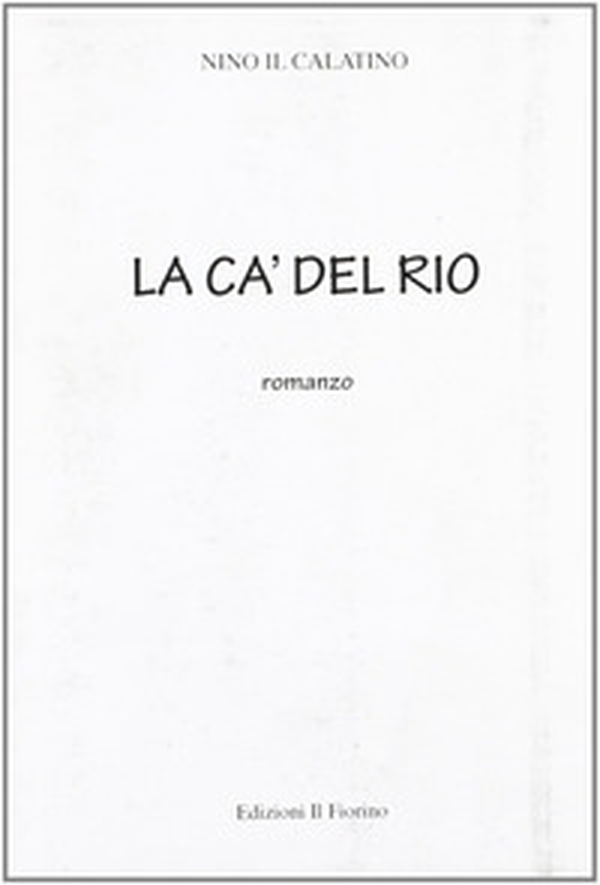 La cà del Rio - Librerie.coop La cà del Rio - Librerie.coop
