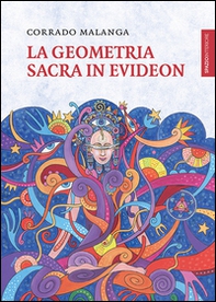 La geometria sacra in Evideon - Librerie.coop La geometria sacra in Evideon - Librerie.coop