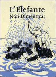 L'elefante non dimentica! - Librerie.coop L'elefante non dimentica! - Librerie.coop